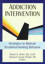 Addiction Intervention: Strategies to Motivate Treatment-Seeking Behavior