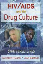 HIV/AIDS and the Drug Culture