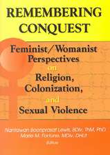 Remembering Conquest: Feminist/Womanist Perspectives on Religion, Colonization, and Sexual Violence