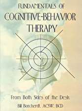 Fundamentals of Cognitive-Behavior Therapy: From Both Sides of the Desk