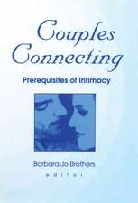 Couples Connecting: Prerequisites of Intimacy