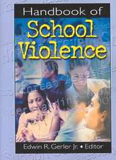 Handbook of School Violence