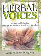 Herbal Voices: American Herbalism Through the Words of American Herbalists