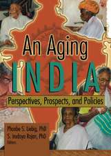 An Aging India: Perspectives, Prospects, and Policies