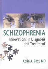 Schizophrenia: Innovations in Diagnosis and Treatment