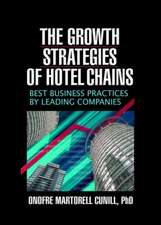 The Growth Strategies of Hotel Chains: Best Business Practices by Leading Companies