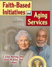 Faith-Based Initiatives and Aging Services