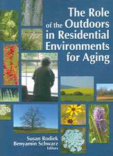 The Role of the Outdoors in Residential Environments for Aging