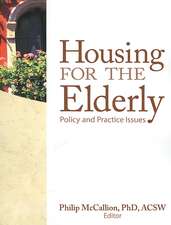 Housing for the Elderly: Policy and Practice Issues