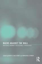 Backs Against the Wall: Battered Women's Resistance Strategies