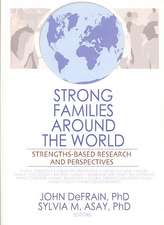 Strong Families Around the World: Strengths-Based Research and Perspectives