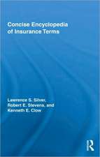 Concise Encyclopedia of Insurance Terms