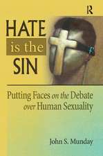 Hate is the Sin: Putting Faces on the Debate over Human Sexuality