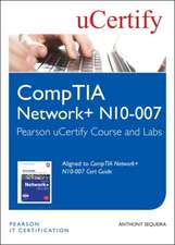 Sequeira, A: CompTIA Network+ N10-007 Pearson uCertify Cours