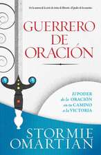 Guerrero de Oracion = Prayer Warrior