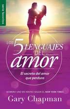 Los 5 Lenguajes del Amor (Edición Revisada) - Serie Favoritos: El Secreto Para Un Amor Duradero (Spanish Edition)