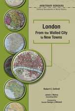 London: From the Walled City to New Towns