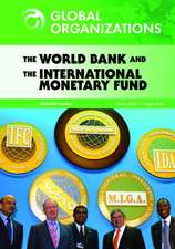 The World Bank and the International Monetary Fund