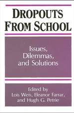 Dropouts from Schools: Issues, Dilemmas, and Solutions