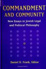 Commandment and Community: New Essays in Jewish Legal and Political Philosophy