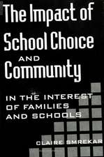 The Impact of School Choice and Community