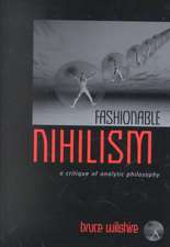 Fashionable Nihilism