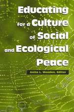 Educating for a Culture of Social and Ecological Peace