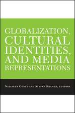 Globalization, Cultural Identities, and Media Representations