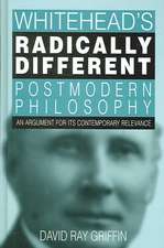 Whitehead's Radically Different Postmodern Philosophy