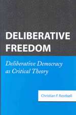 Deliberative Freedom