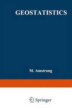 Geostatistics: Proceedings of the Third International Geostatistics Congress September 5–9, 1988, Avignon, France