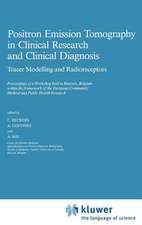 Positron Emission Tomography in Clinical Research: Tracer Modelling and Radioreceptors