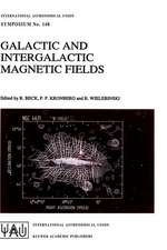 Galactic and Intergalactic Magnetic Fields: Proceedings of the 140th Symposium of the International Astronomical Union Held in Heidelberg, F.R.G., June 19–23, 1989