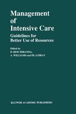 Management of Intensive Care: Guidelines for Better Use of Resources