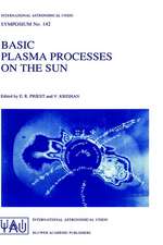 Basic Plasma Processes on the Sun: Proceedings of the 142th Symposium of the International Astronomical Union Held in Bangalore, India, December 1–5, 1989