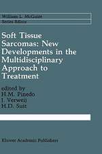 Soft Tissue Sarcomas: New Developments in the Multidisciplinary Approach to Treatment