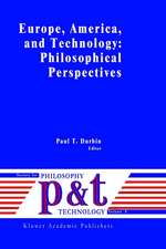 Europe, America, and Technology: Philosophical Perspectives