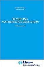 Revisiting Mathematics Education: China Lectures