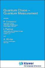 Quantum Chaos — Quantum Measurement