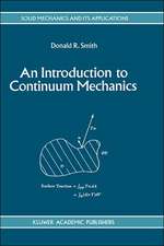 An Introduction to Continuum Mechanics - after Truesdell and Noll