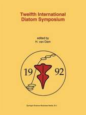 Twelfth International Diatom Symposium: Proceedings of the Twelfth International Diatom Symposium, Renesse, The Netherlands, 30 August – 5 September 1992