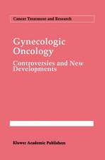 Gynecologic Oncology: Controversies and New Developments