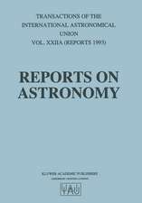 Reports on Astronomy: Transactions of the International Astronomical Union Volume Xxiia