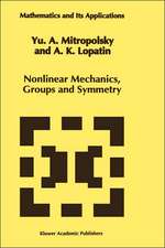 Nonlinear Mechanics, Groups and Symmetry