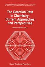 The Reaction Path in Chemistry: Current Approaches and Perspectives