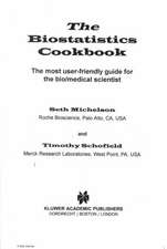 The Biostatistics Cookbook: The Most User-Friendly Guide for the Bio/Medical Scientist