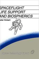 Spaceflight Life Support and Biospherics