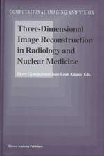 Three-Dimensional Image Reconstruction in Radiology and Nuclear Medicine