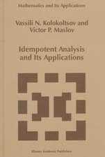 Idempotent Analysis and Its Applications