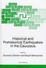 Historical and Prehistorical Earthquakes in the Caucasus: Proceedings of the NATO Advanced Research Workshop on Historical and Prehistorical Earthquakes in the Caucasus Yerevan, Armenia July 11–15, 1996